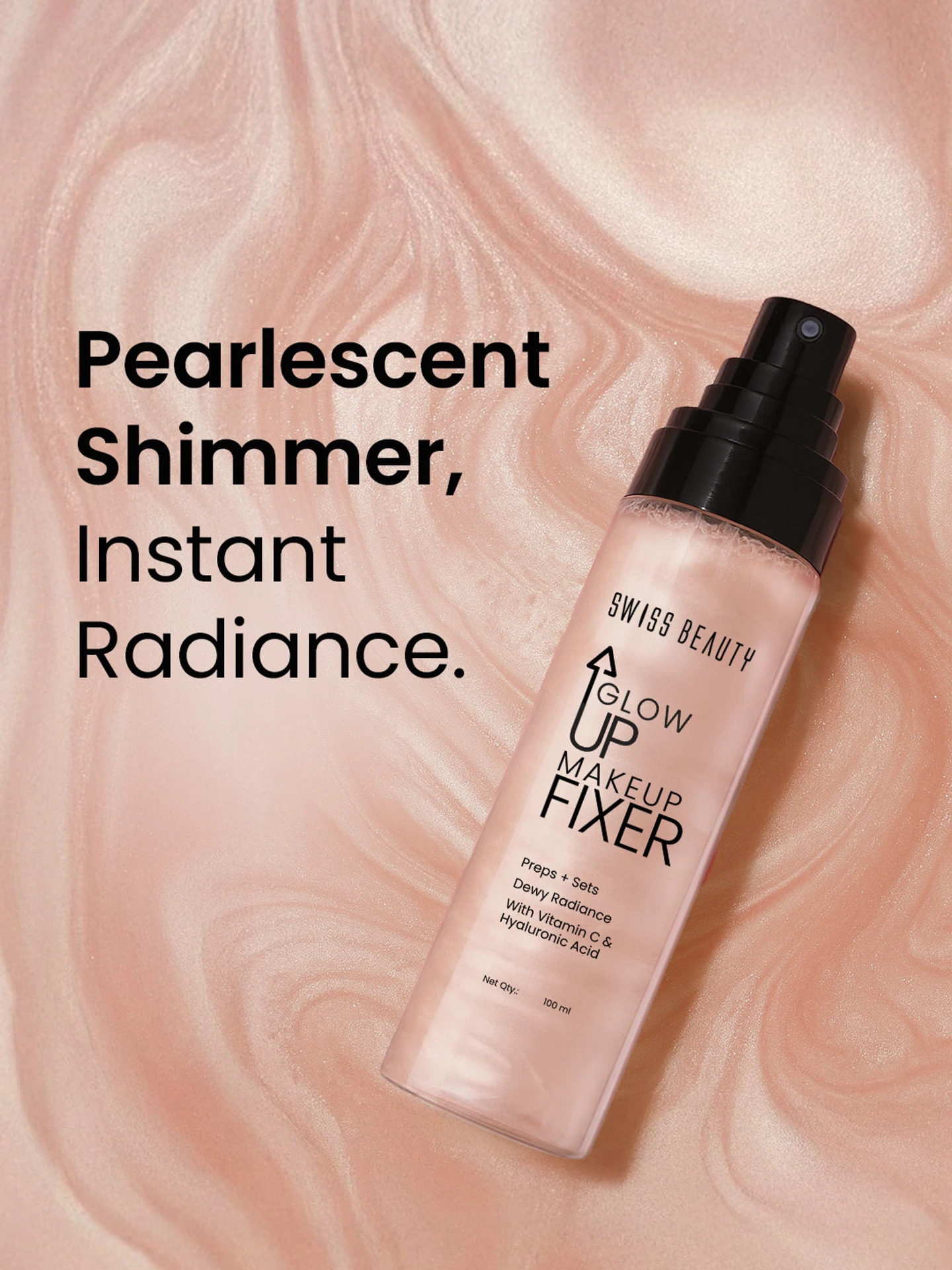 SWISS BEAUTY Glow Up Makeup Fixer Spray | Prep & Set Dewy Radiance | With Vitamin C & Hyaluronic Acid | Long Lasting Makeup Setting Spray | 100 ml